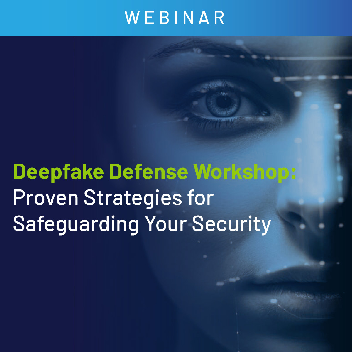Deepfake Defense Workshop