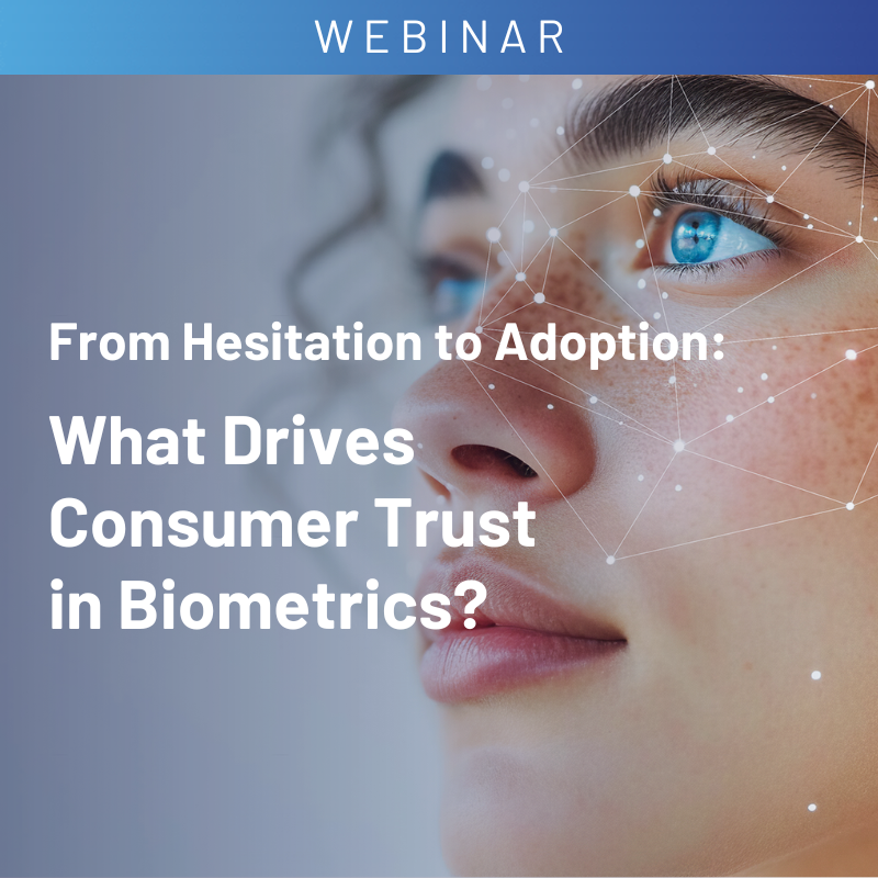 What Drives Consumer Trust in Biometrics?