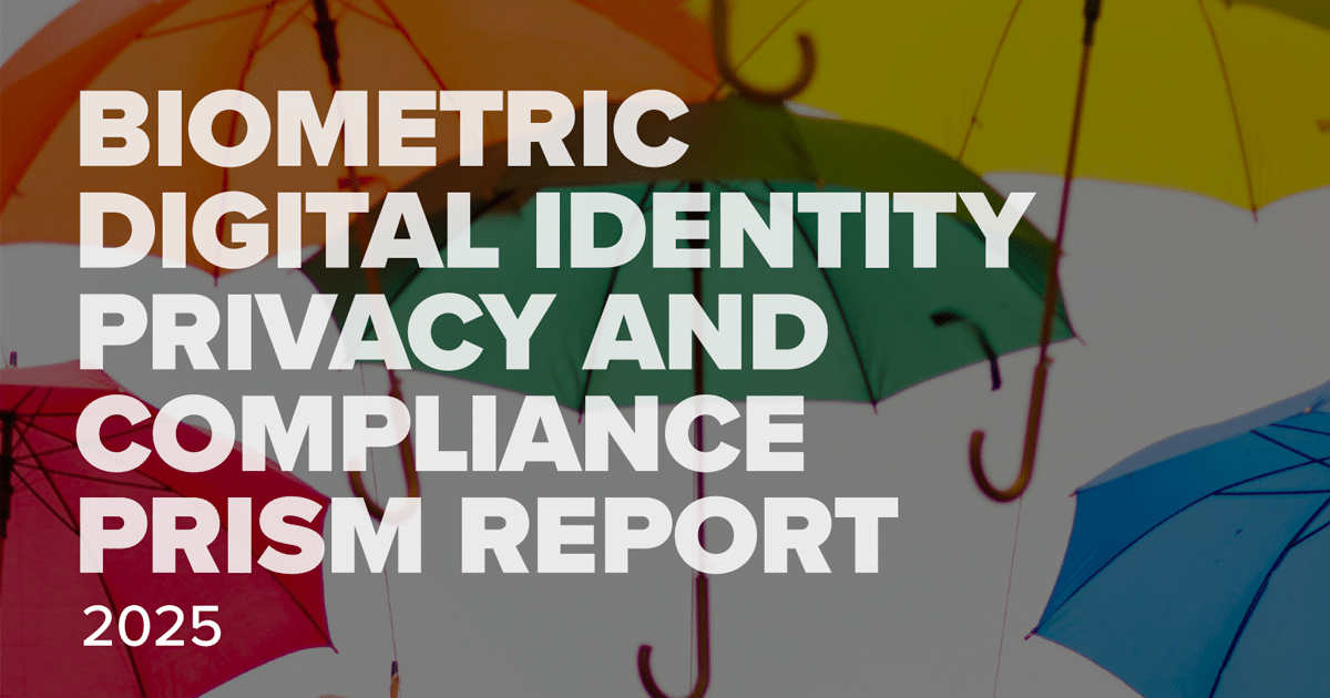 Biometric Digital Identity Privacy and Compliance Prism Report